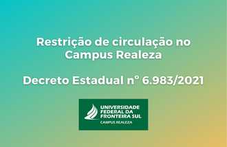 Cartaz sobre Restrição de circulação no Campus Realeza