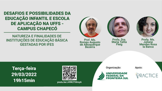 Imagem com o fundo cinza e detalhes em verde. No lado direito, fotos dos três professores participantes da mesa-redonda, e seus nomes. Abaixo, a marca da UFFS  e do Practice.