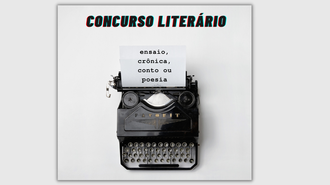 Imagem com fundo cinza, com o cartaz do concurso. Em cima, centralizado, há o texto "CONCURSO LITERÁRIO". Abaixo, uma máquina de escrever, com uma folha datilografada "Ensaio, Crônica, Conto ou Poesia".