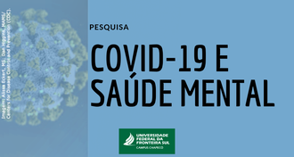 Imagem com fundo azul e o texto "Pesquisa: Covid-19 e saúde mental". Abaixo, centralizada, a marca da UFFS - Campus Chapecó