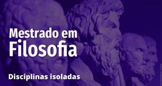 Imagem com fundo roxo e os textos "Mestrado em Filosofia - Disciplinas isoladas"