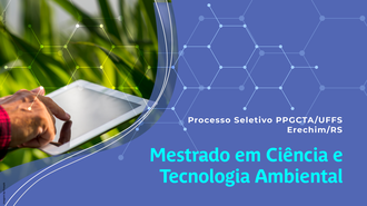 26102021 Mestrado em Ciência e Tecnologia Ambiental seleciona novos alunos e credencia docentes