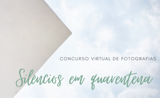 Concurso fotográfico Silêncios em Quarentena