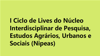 I Ciclo de Lives do Nipeas