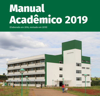 Na imagem um bloco de aulas da UFFS e acima os dizeres: Manual Acadêmico 2019, elaborado em 2016, revisado em 2019.