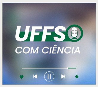 Podcast UFFS com ciência