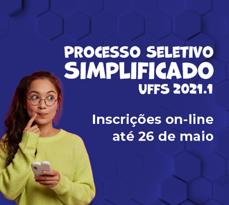 Cartaz com informações sobre processo seletivo simplificado para ingresso em cursos de graduação da UFFS