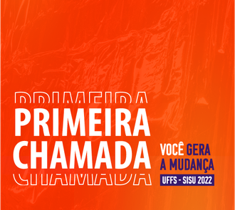 Card com informações sobre a primeira chamada do processo seletivo 2022.1