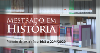 Imagem de fundo com livros em uma prateleira. Em cima da foto, o texto "Mestrado em História. Período de Inscrições: 16/03 a 22/04/2020".