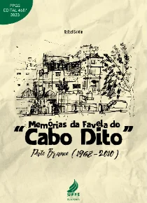  Memórias da Favela do “Cabo Dito”: Pato Branco (1968-2010) 