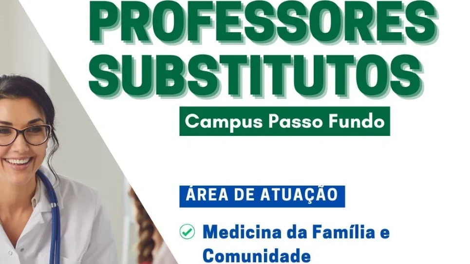 Processo seletivo para professor substituto oferta vaga na área Medicina da Família e Comunidade