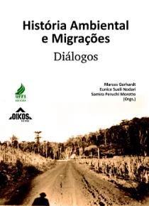 História Ambiental e Migrações: Diálogos