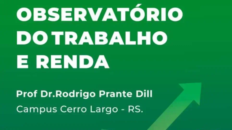 Observatório do Trabalho e Renda divulga informativo do primeiro trimestre de 2025