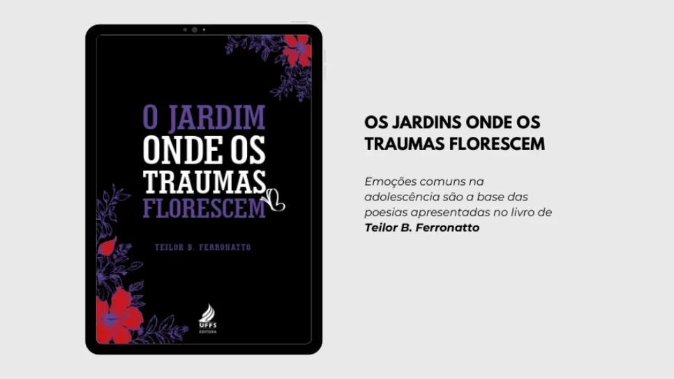 Emoções comuns na adolescência é tema de livro de poesia lançado pela Editora UFFS