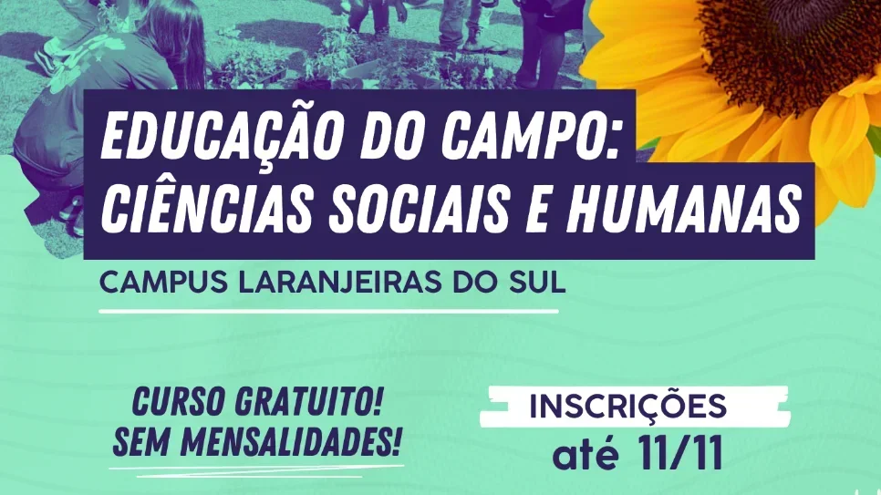 Divulgado edital de seleção de estudantes para o curso de Educação do Campo: Ciências Sociais e Humanas da UFFS - Campus Laranjeiras do Sul 