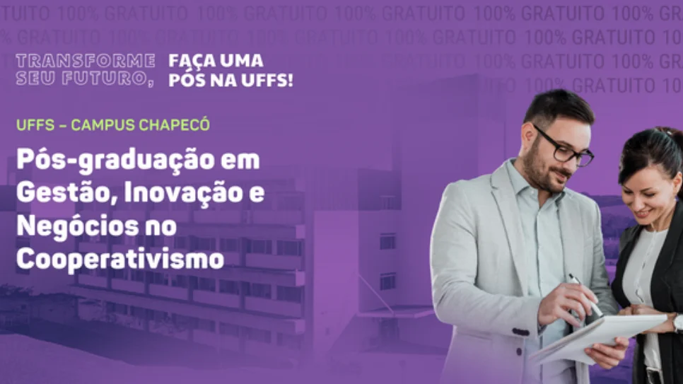 UFFS – Campus Chapecó abre inscrições para pós-graduação em Gestão, Inovação e Negócios no Cooperativismo