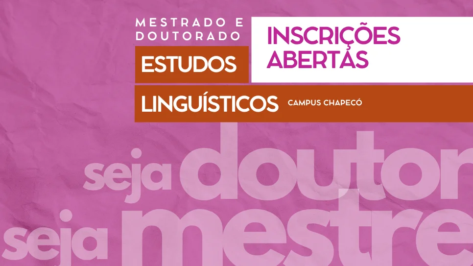 Mestrado e doutorado em Estudos Linguísticos estão com inscrições abertas ao processo seletivo