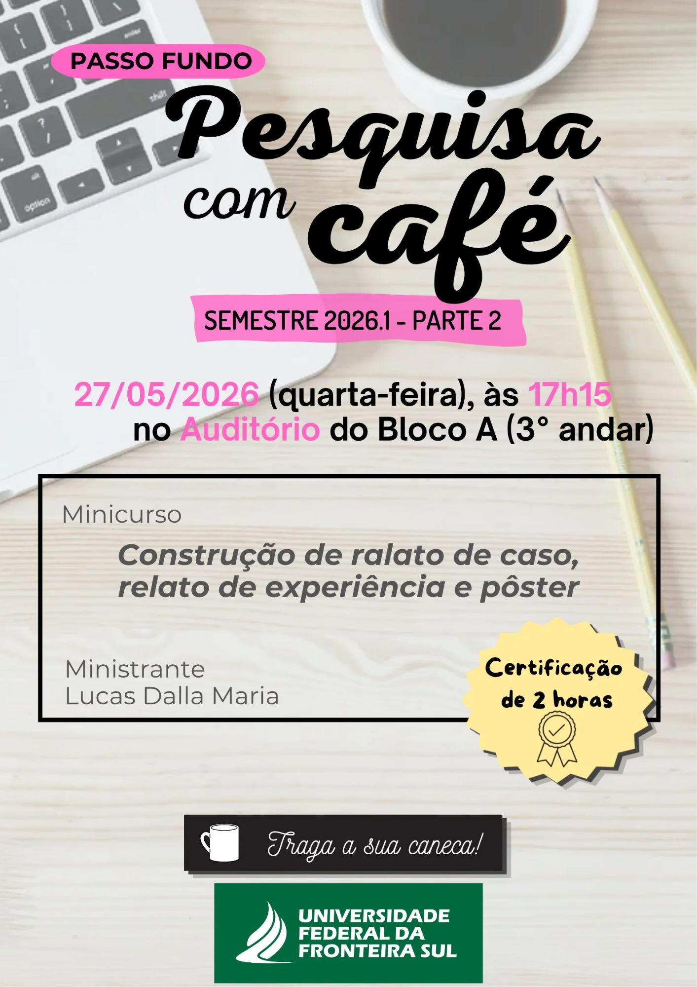 Pesquisa com Café 2026.1 [Parte 2] do Campus Passo Fundo