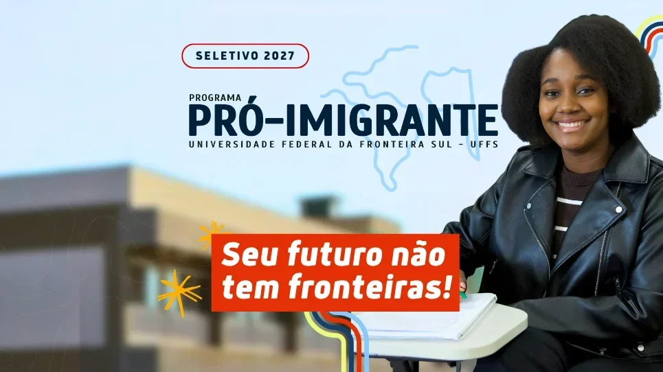 UFFS abre processo seletivo especial para imigrantes residentes no Brasil