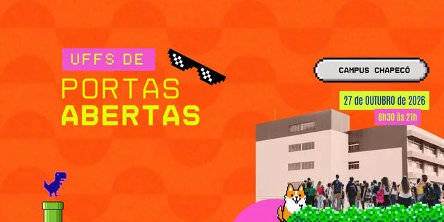 UFFS de Portas Abertas - Campus Chapecó